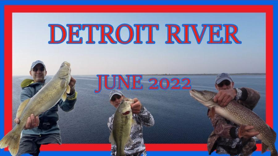 Detroit River Fishing Video - Lake Erie Fishing Reports - Lake